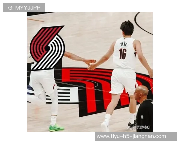 杨瀚森的崛起将助力开拓者重返联盟强队行列的关键因素分析 杨瀚森的崛起将助力开拓者重返联盟强队行列的关键因素分析